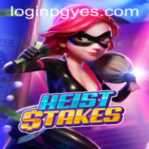 Unlocking the Thrill of HeistStakes: A Modern Adventure in Gaming