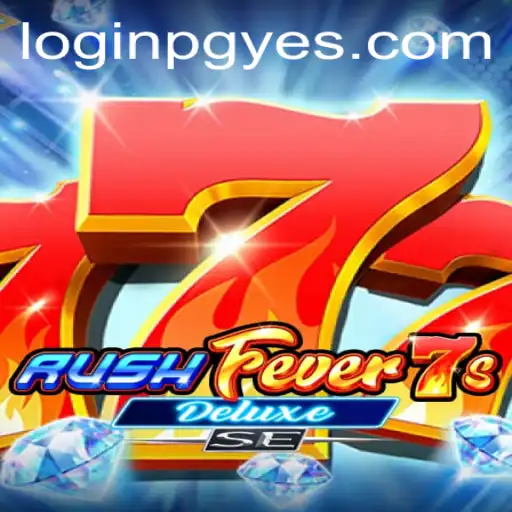 Unveiling RushFever7sDeluxeSE: An Exciting Journey into the World of Gaming and PGYes PH Login